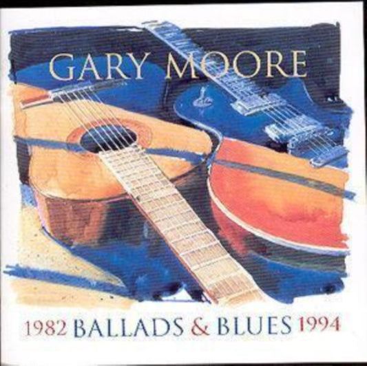 Gary Moore CD - Ballads & Blues 19 82-19 94
