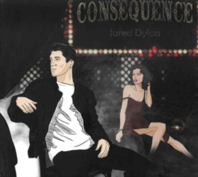 Jared Dylan CD - Consequence