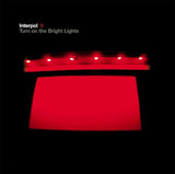 Interpol LP - Turn On The Bright Lights