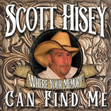 Scott Hisey CD - Where Your Memory Can Find Me