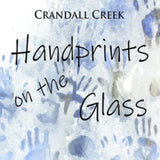 Crandall Creek CD - Handprints On The Glass