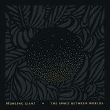 Howling Giant CD - The Space Between Worlds
