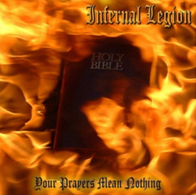 Infernal Legion CD - Your Prayers Mean Nothing