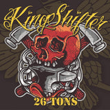 Kingshifter CD - 26 Tons