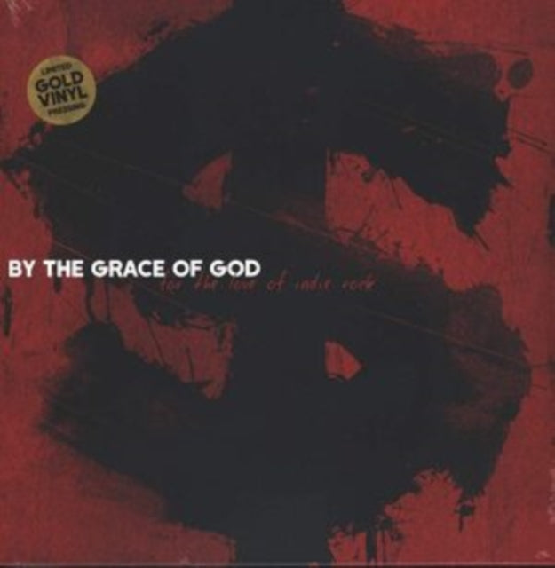 By The Grace Of God LP - For The Love Of Indie Rock (Opaque Gold Vinyl)