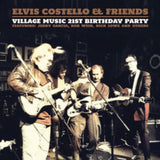 Elvis Costello & Friends LP - Village Music 21st Birthday Party