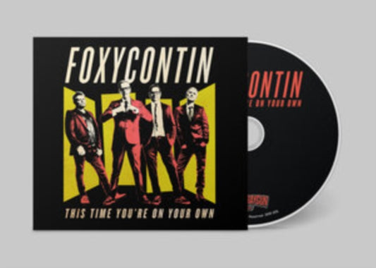 Foxycontin CD - This Time You're On Your Own