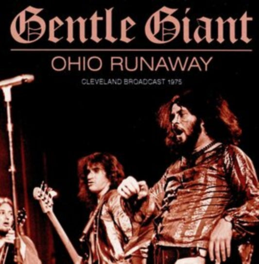 Gentle Giant CD - Ohio Runaway