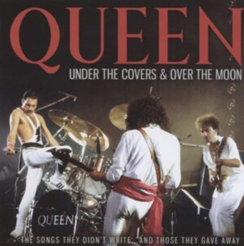 Queen CD - Under The Covers & Over The Moon
