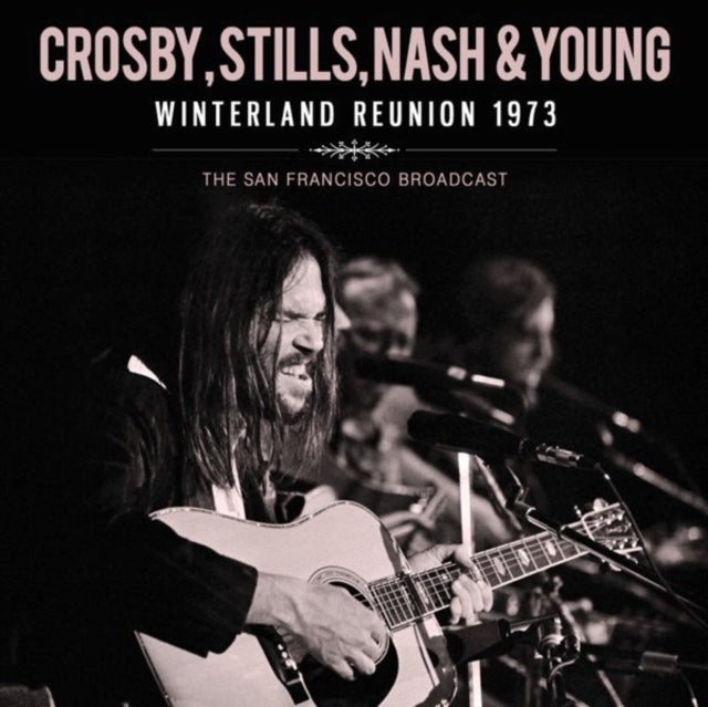 Crosby, Stills, Nash & Young CD - Winterland Reunion 1973