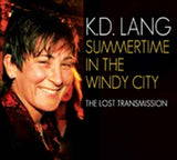 Kd Lang CD - Summertime In The Windy City