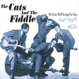 Cats And The Fiddle CD - We Cats Will Swing For You 19 41-19 48 Volume 3