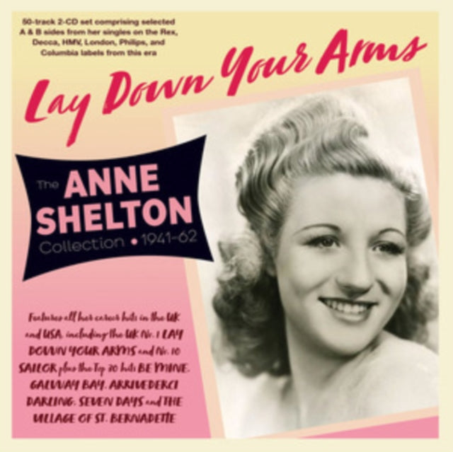 Anne Shelton CD - Lay Down Your Arms: The Anne Shelton Collection 19 40-62