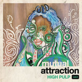 High PuLP Vinyl Record LP Vinyl Record - Mutual Attraction Vol. 3 (Rsd)