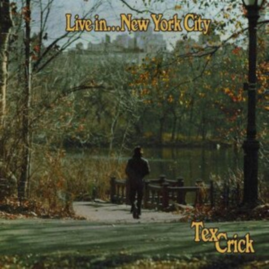 Tex Crick LP Vinyl Record - Live In... New York