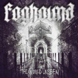 Foghound CD - The World Unseen