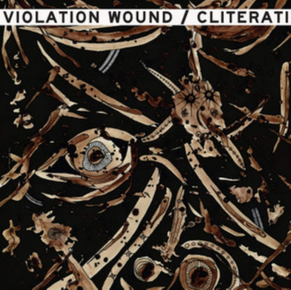 Cliterati / Violation Wound LP - Split