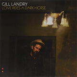 Gill Landry LP - Love Rides A Dark Horse (Red & Black Swirl Vinyl)