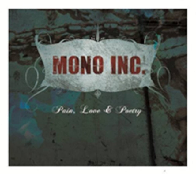Mono Inc CD - Pain Love And Poetry