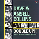 Dave & Ansel Collins  LP -  Double Up!! 18 Killer Cuts From Jamaica's Finest Duo (180g)