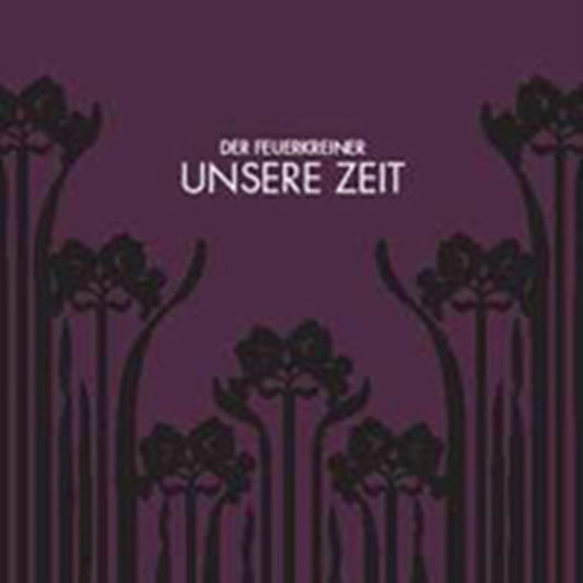 Der Feuerkreiner CD - Unsere Zeit