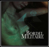 Bordel Militaire CD - Bordel Militaire