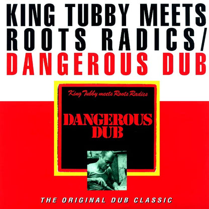 King Tubby, The Roots Radics  LP -  Dangerous Dub: King Tubby Meets The Roots Radics