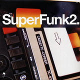 Billy Garner, Freddy Wilson, Johnny Otis Show, Etc.  LP -  Superfunk 2: Rare Funk From Deep In The Crates (2xLP)
