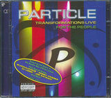 Particle  CD -  Transformations Live For The People (2xCD)