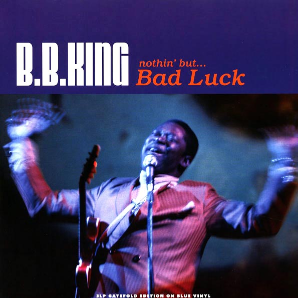 BB King  LP -  Nothin' But Bad Luck (3xLP) (colored vinyl)
