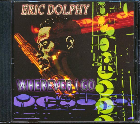 Eric Dolphy  CD -  Wherever I Go