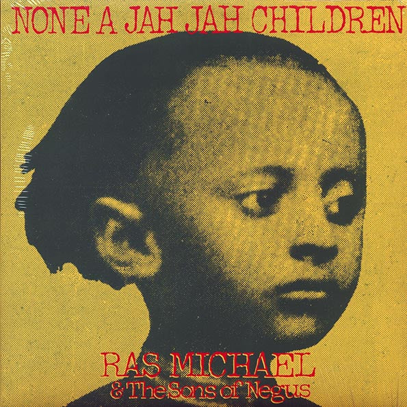 Ras Michael & The Sons Of Negus  LP -  None A Jah Jah Children