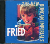 The New Duncan Imperials  CD -  Fried (27 tracks)