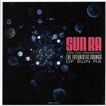 Sun Ra & His Arkestra  LP -  The Futuristic Sounds Of Sun Ra (180g)
