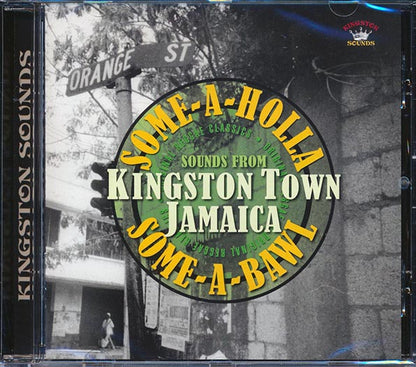 Max Romeo, Slim Smith, Roy Shirley, Etc.  CD -  Some AHolla SomeABawl: Sounds From Kingston Town Jamaica