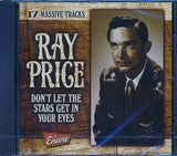 Ray Price  CD -  Don't Let The Stars Get In Your Eyes: 17 Massive Tracks (remastered)