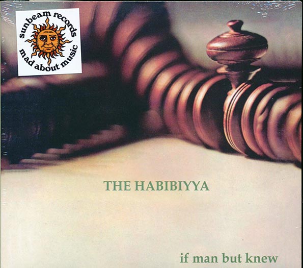 The Habibiyya  CD -  If Man But Knew (+ 6 bonus tracks) (incl. large booklet) (remastered)