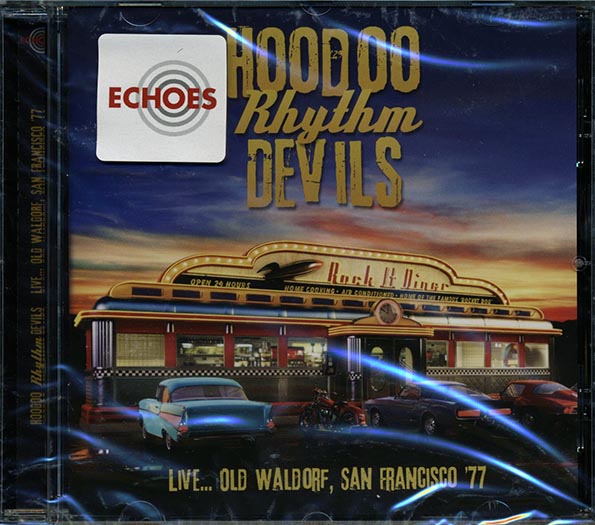 Hoodoo Rhythm Devils  CD -  Live Old Waldorf, San Francisco '77 (remastered)