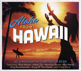 The Hilo Hawaiians, Gabby Pahinui, The Mauna Loa Islanders, Etc.  CD -  Aloha From Hawaii: 40 Hawaiian Favourites (40 tracks) (2xCD) (deluxe 3 fold digipak)