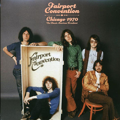 Fairport Convention  LP -  Chicago 1970: The Classic American Broadcast (2xLP)