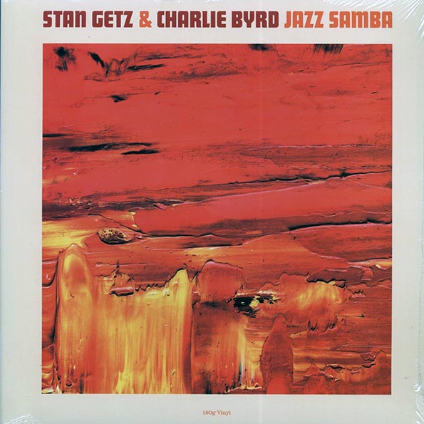 Stan Getz, Charlie Byrd  LP -  Jazz Samba (180g)