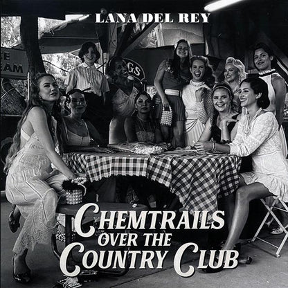 Lana Del Rey LP - Chemtrails Over The Country Club
