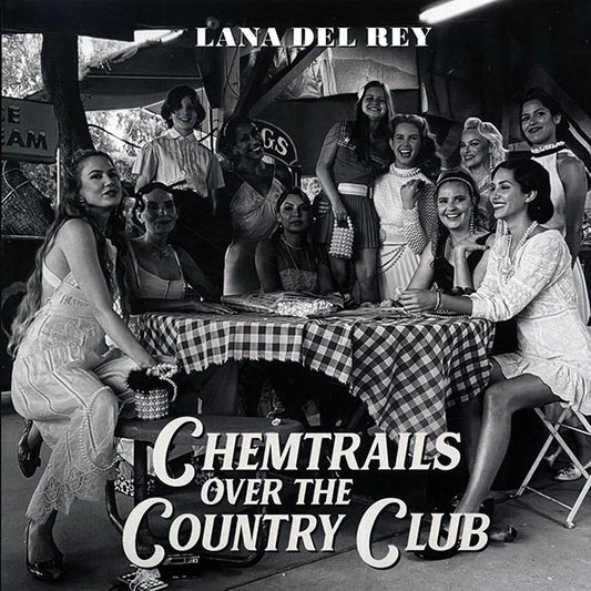 Lana Del Rey LP - Chemtrails Over The Country Club