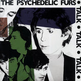 The Psychedelic Furs  LP -  Talk Talk Talk (180g)
