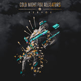 Cold Night For Alligators LP - Fervor | Buy Now For 38.99