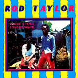 Rod Taylor  LP -  Where Is Your Love Mankind