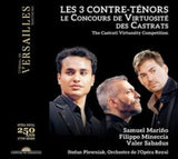 Samuel Marino / Filippo Mineccia / Valer Sabadus / Orchestre De L'opera Royal / Stefan Plewniak CD - Les 3 Contre-Tenors: Le Concours De Virtuosite Des Castrats