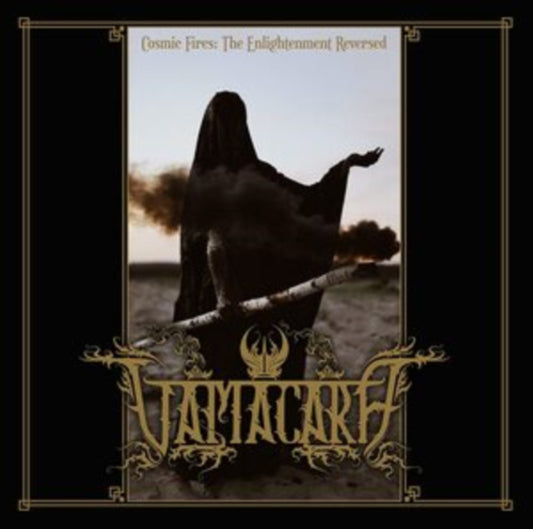 Vamacara CD - Cosmic Fires: The Enlightenment Reversed