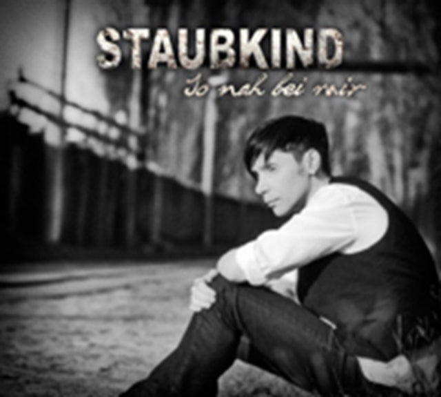 Staubkind CD - So Nah Bei Mir