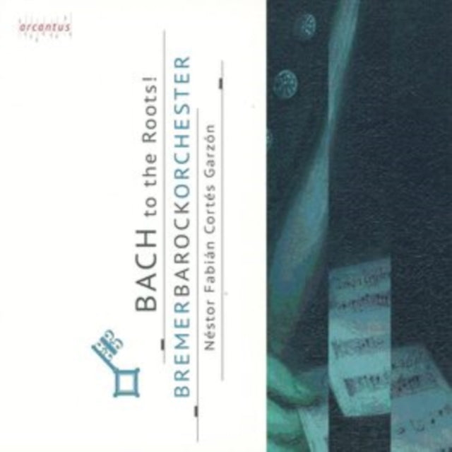 Bremer Barockorchester / Garzon CD - Bach To The Roots